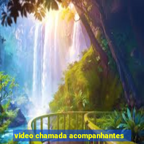 video chamada acompanhantes